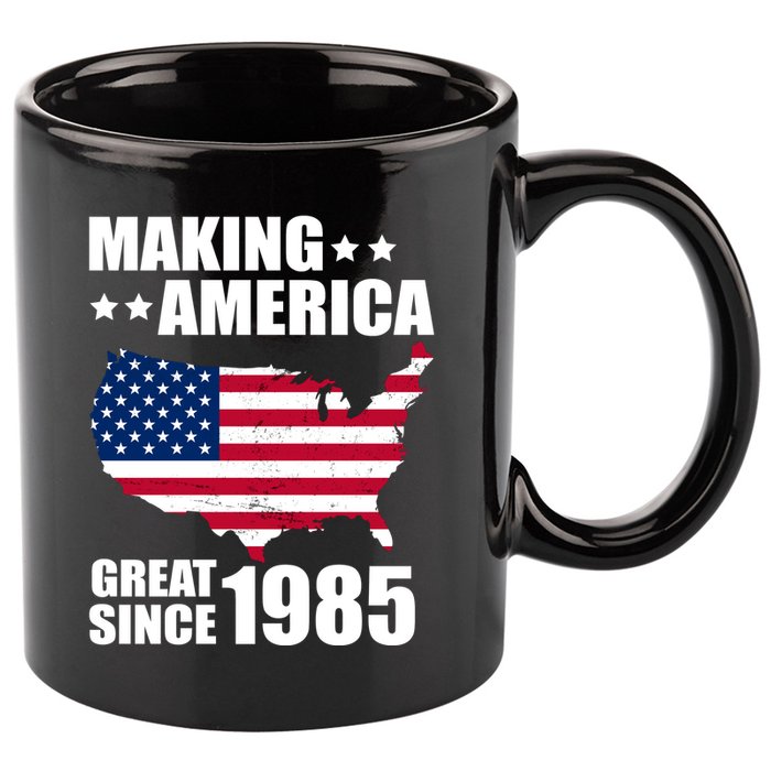 Making America Great Since 1985 Birthday 11oz C Handle Ceramic Mug