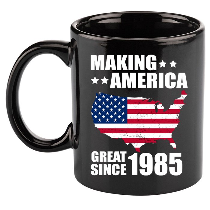 Making America Great Since 1985 Birthday 11oz C Handle Ceramic Mug