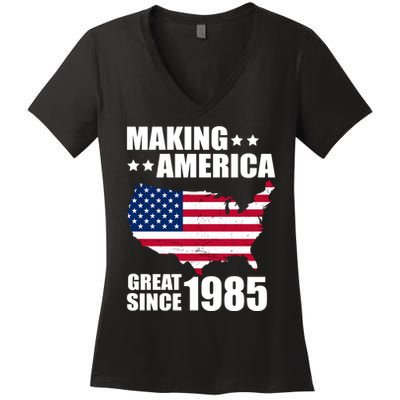 Making America Great Since 1985 Birthday Women's V-Neck T-Shirt