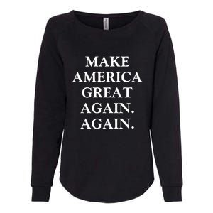 Make America Great Again Again Pro America Trump 2024 Election Womens California Wash Sweatshirt