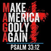 Make America Godly Again Psalm 33 12 Backpack