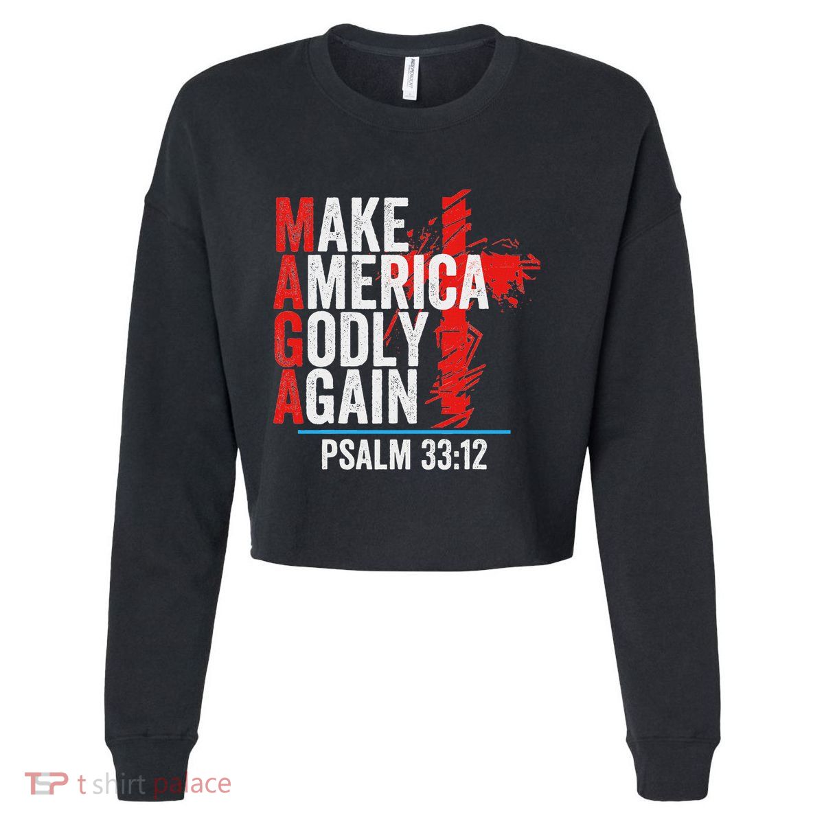 Make America Godly Again Psalm 33 12 Cropped Pullover Crew