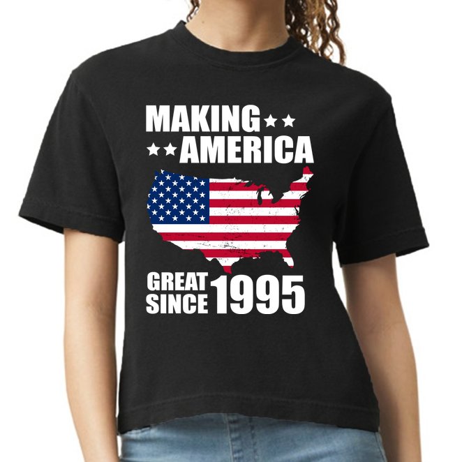Making America Great Since 1995 Birthday Comfort Colors Boxy T-Shirt