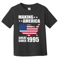 Making America Great Since 1995 Birthday Toddler T-Shirt