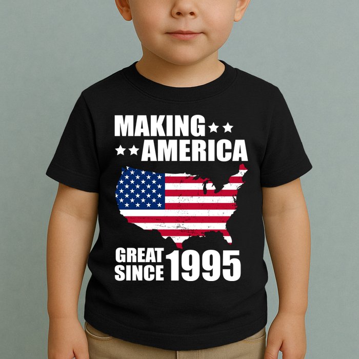 Making America Great Since 1995 Birthday Toddler T-Shirt