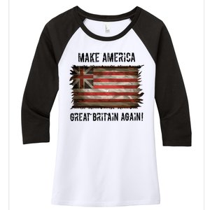 Make America Great Britain Again Cute Gift Women's Tri-Blend 3/4-Sleeve Raglan Shirt