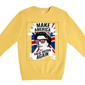 Make America Great Britain Again Gift Premium Crewneck Sweatshirt