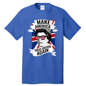 Make America Great Britain Again Gift Tall T-Shirt