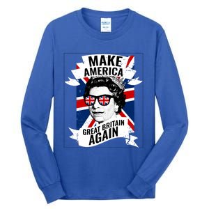 Make America Great Britain Again Gift Tall Long Sleeve T-Shirt