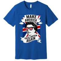 Make America Great Britain Again Gift Premium T-Shirt