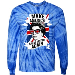 Make America Great Britain Again Gift Tie-Dye Long Sleeve Shirt