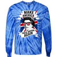 Make America Great Britain Again Gift Tie-Dye Long Sleeve Shirt