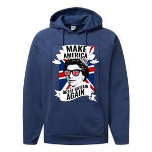 Make America Great Britain Again Gift Performance Fleece Hoodie