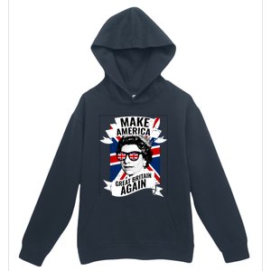 Make America Great Britain Again Gift Urban Pullover Hoodie