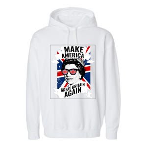 Make America Great Britain Again Gift Garment-Dyed Fleece Hoodie