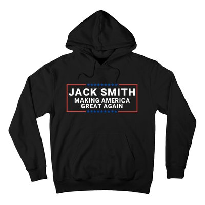 Making America Great Again Jack Smith Hoodie