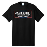 Making America Great Again Jack Smith Tall T-Shirt