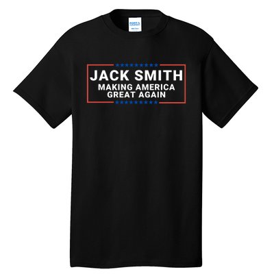 Making America Great Again Jack Smith Tall T-Shirt