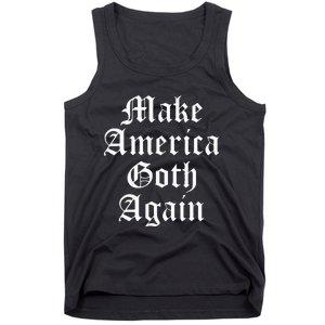 Make America Goth Again Apparel Tank Top