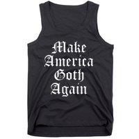 Make America Goth Again Apparel Tank Top