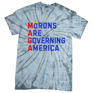 Morons Are Governing America Tie-Dye T-Shirt