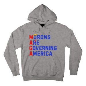 Morons Are Governing America Tall Hoodie