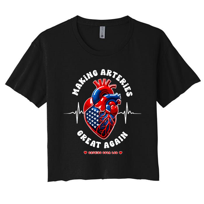 Making Arteries Great Again Cardiac Cath Lab Women's Crop Top Tee