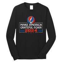 Make America Grateful Again 2024 Long Sleeve Shirt