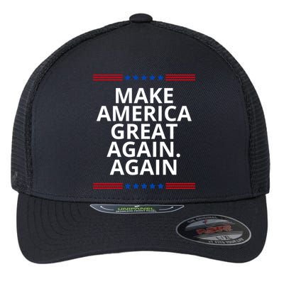 Make America Great Again. Again Flexfit Unipanel Trucker Cap