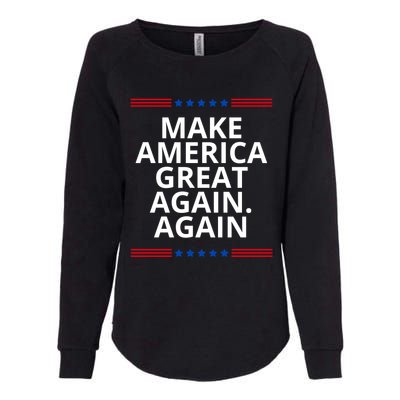 Make America Great Again. Again Womens California Wash Sweatshirt