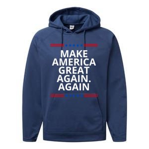 Make America Great Again. Again Performance Fleece Hoodie