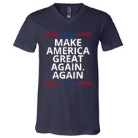 Make America Great Again. Again V-Neck T-Shirt