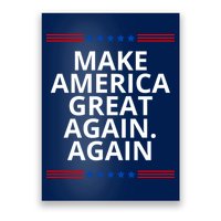 Make America Great Again. Again Poster