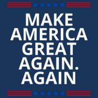 Make America Great Again. Again Poster