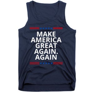 Make America Great Again. Again Tank Top