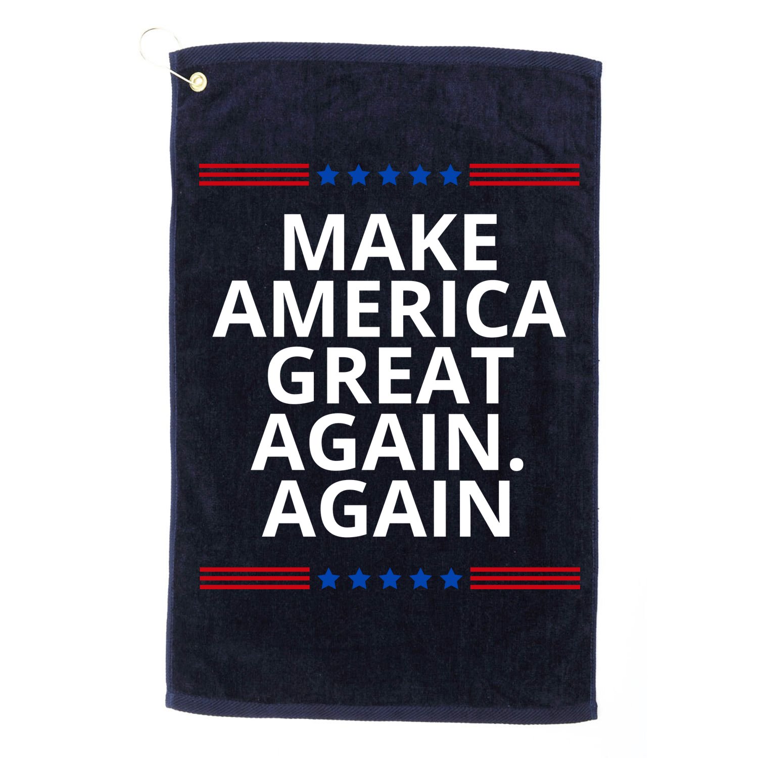 Make America Great Again. Again Golf Towel