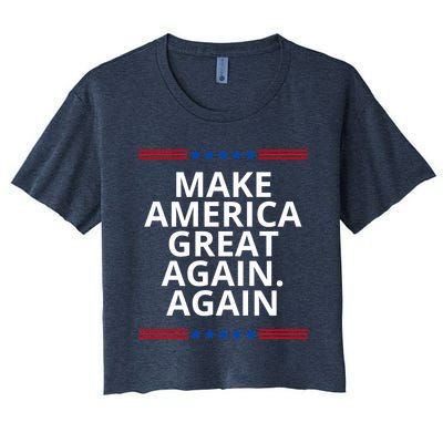 Make America Great Again. Again Women's Crop Top Tee