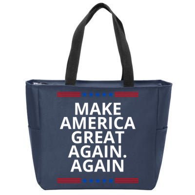 Make America Great Again. Again Zip Tote Bag