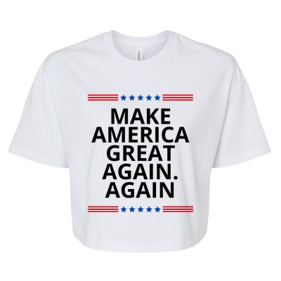 Make America Great Again. Again Bella+Canvas Jersey Crop Tee