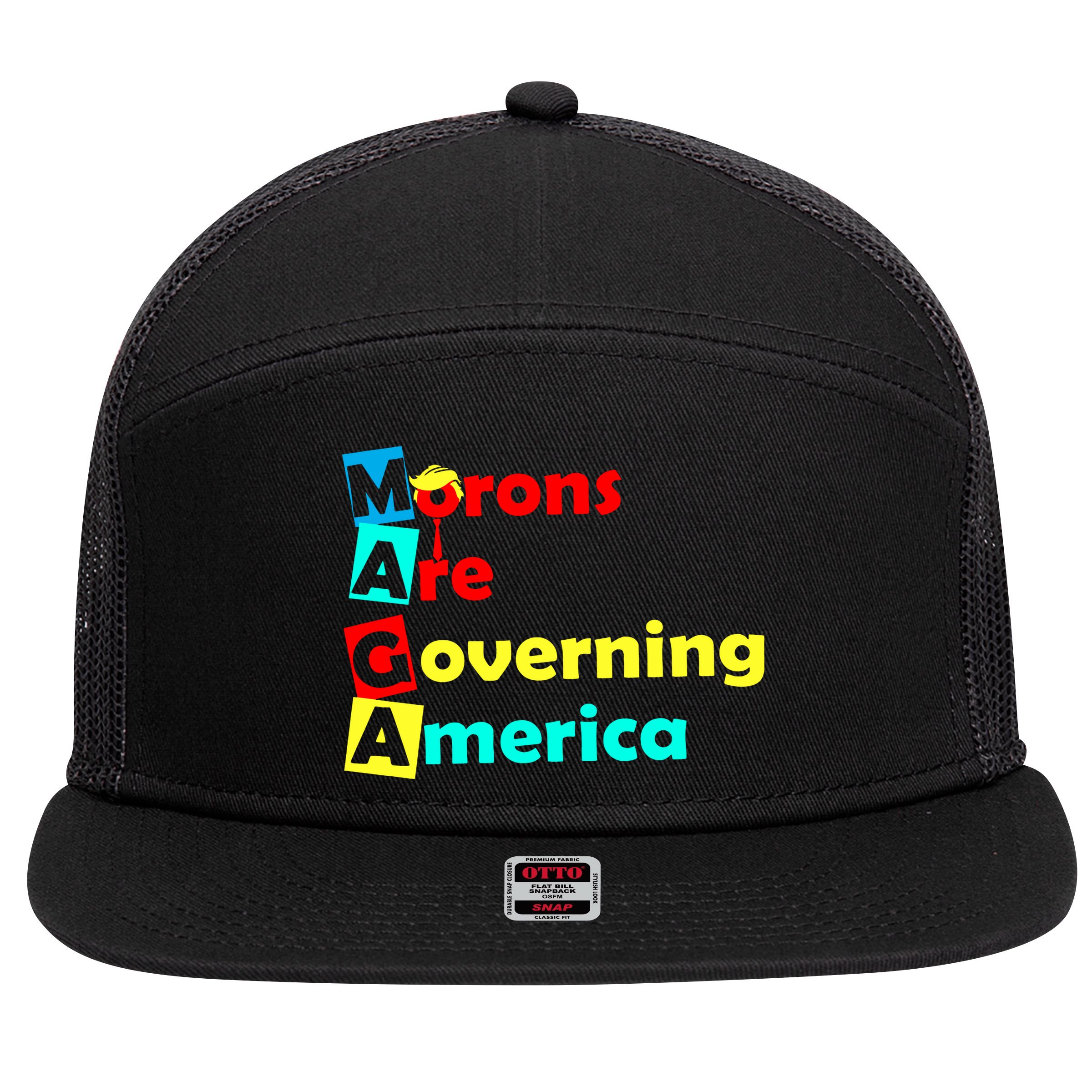 Morons Are Governing America 7 Panel Mesh Trucker Snapback Hat