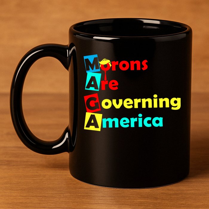 Morons Are Governing America 11oz C Handle Ceramic Mug