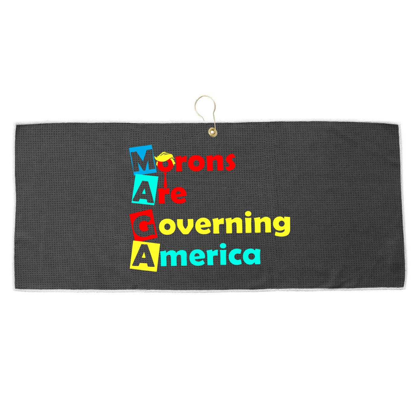Morons Are Governing America Large Microfiber Waffle Golf Towel