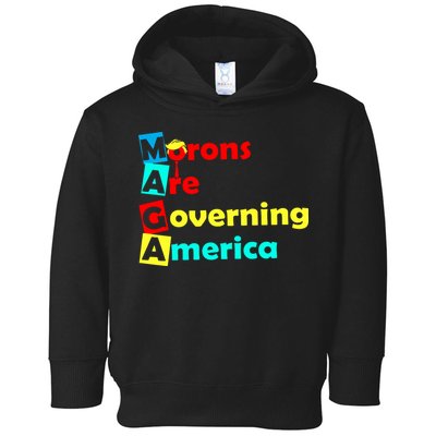 Morons Are Governing America Toddler Hoodie