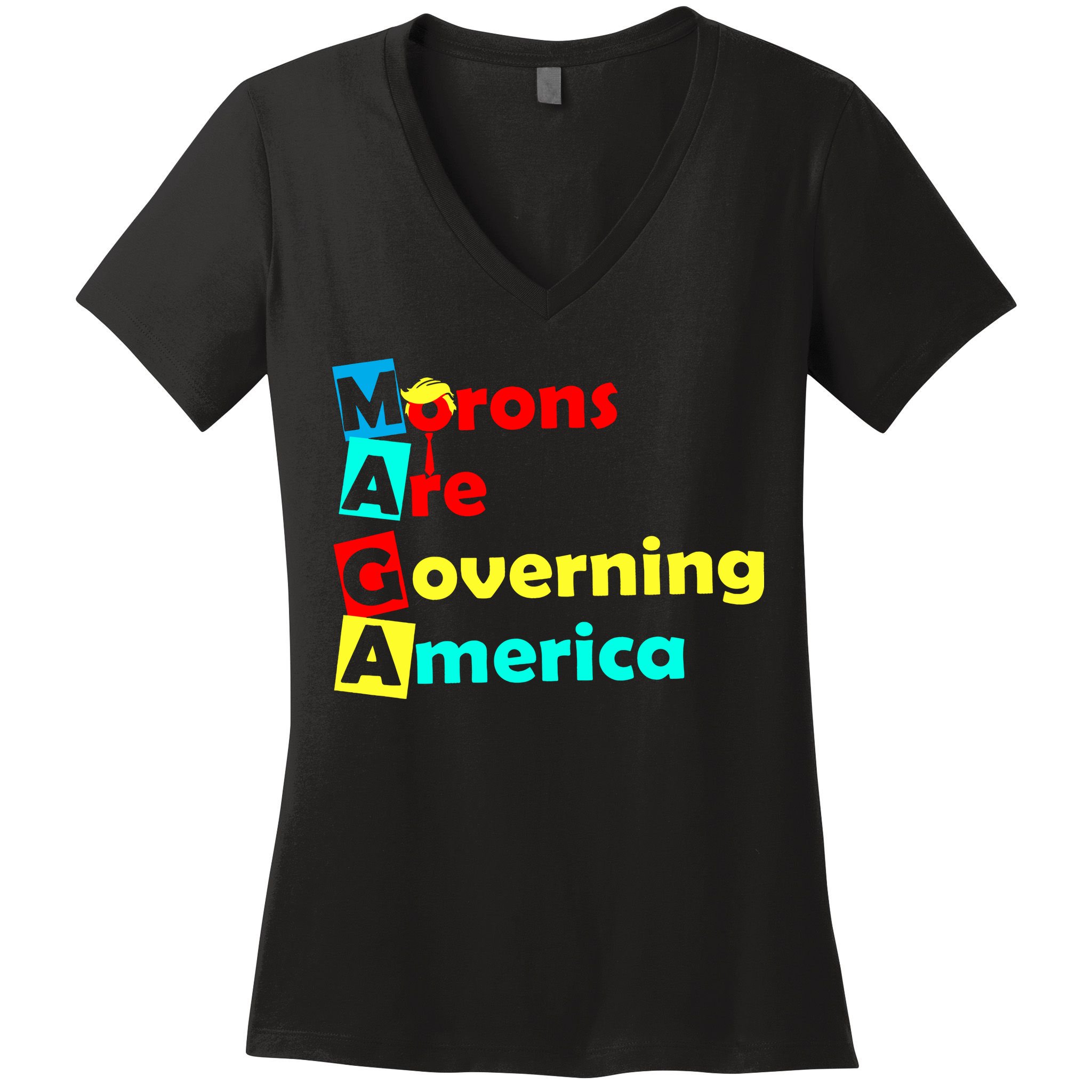 Morons Are Governing America Women's V-Neck T-Shirt