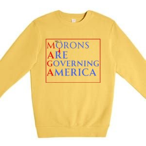 Morons Are Governing America Anti Trump Political Premium Crewneck Sweatshirt