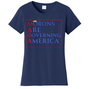 Morons Are Governing America Anti Trump Political Women's T-Shirt