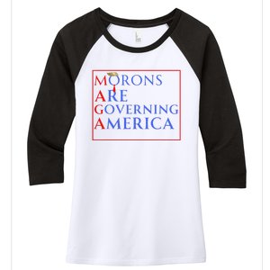 Morons Are Governing America Anti Trump Political Women's Tri-Blend 3/4-Sleeve Raglan Shirt