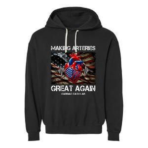 Making Arteries Great Again Cardiac Cath Lab Garment-Dyed Fleece Hoodie