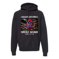 Making Arteries Great Again Cardiac Cath Lab Premium Hoodie