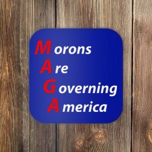 Morons Are Governing America Anti Trump Political Coaster